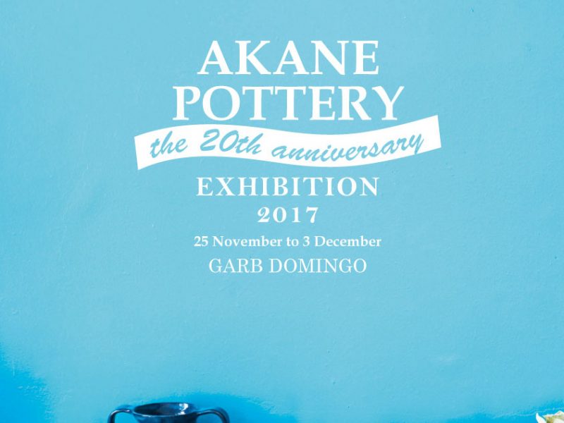 AKANE POTTERY EXHIBITION 2017